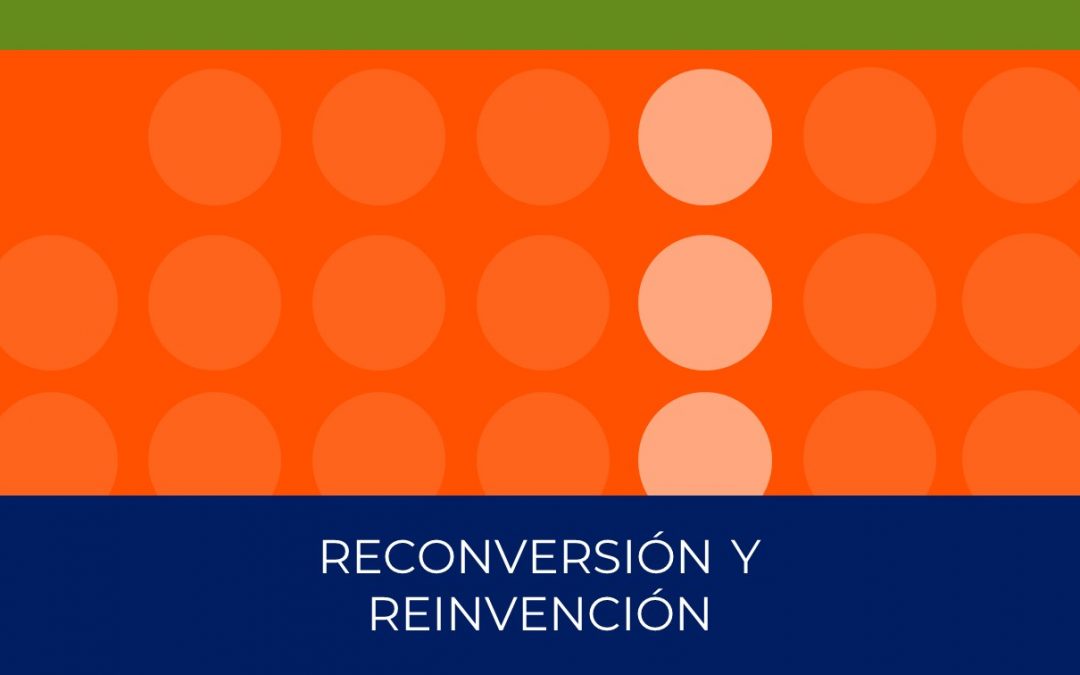 Reconversión y reinvención