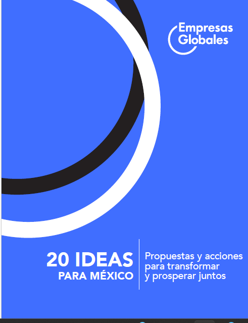 20 Ideas para México – Propuestas y acciones para transformar y prosperar juntos